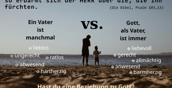 Ist Gott dein Vater?